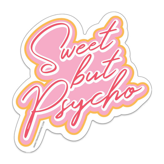 Sweet but Psycho Vinyl Sticker