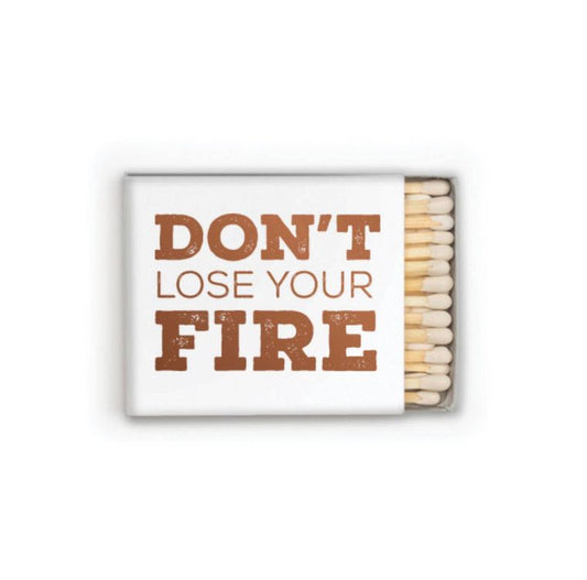 Don't Lose Your Fire Match Box